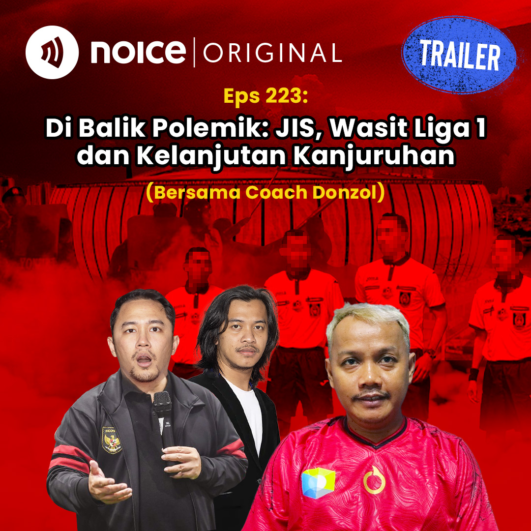 [TRAILER] Eps 223: JIS, Wasit Liga 1 dan Kelanjutan Kanjuruhan (Bersama Coach Donzol)