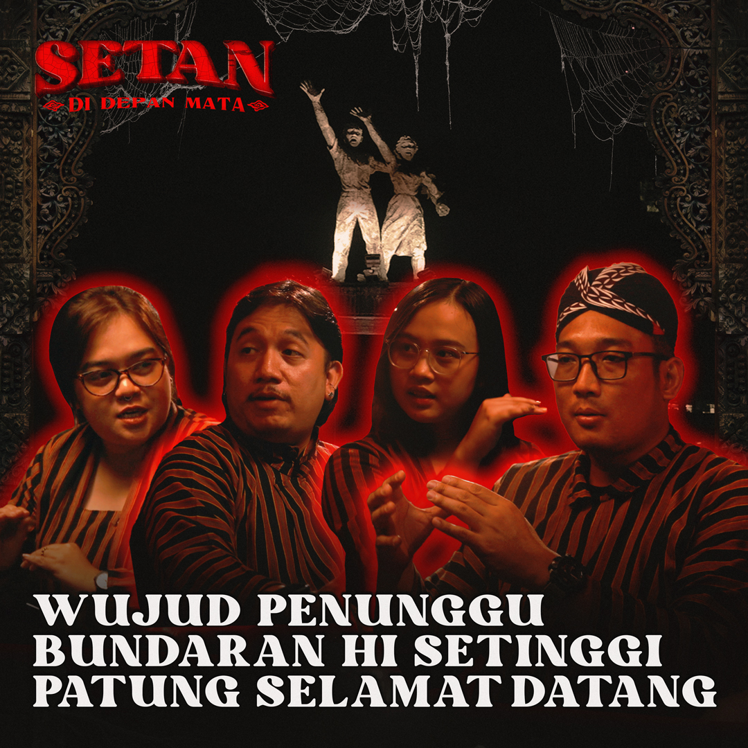 Wujud Penunggu Bundaran HI Setinggi Patung Selamat Datang (Cuplikan SETAN DI DEPAN MATA 1)