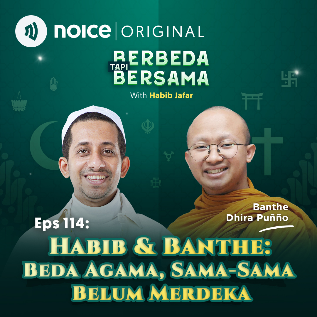 Eps 114: Habib & Banthe: Beda Agama, Sama-sama Belum Merdeka (Bersama Banthe Dhira Puñño)