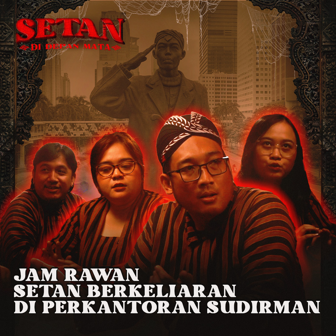 Jam Rawan Setan Berkeliaran di Perkantoran Sudirman (Cuplikan SETAN DI DEPAN MATA 2)