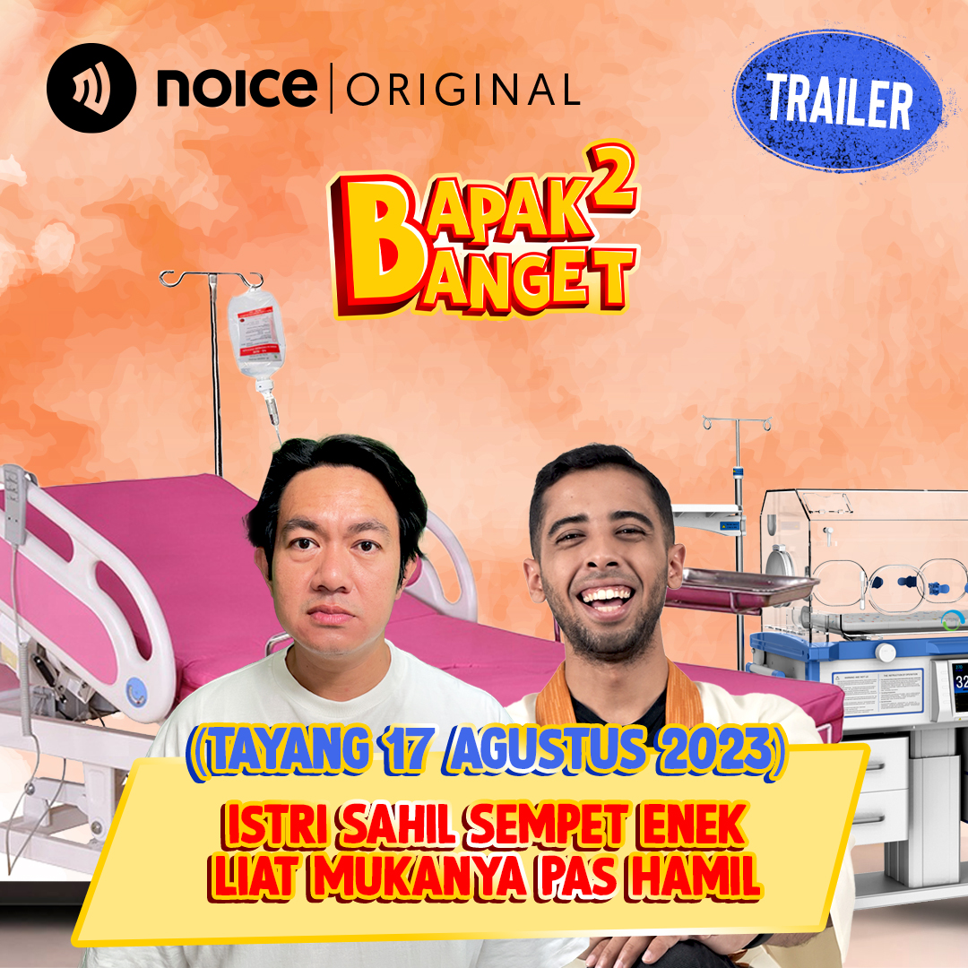 [TRAILER] Istri Sahil Sempet Enek Liat Mukanya Pas Hamil (Tayang 17 Agustus 2023)