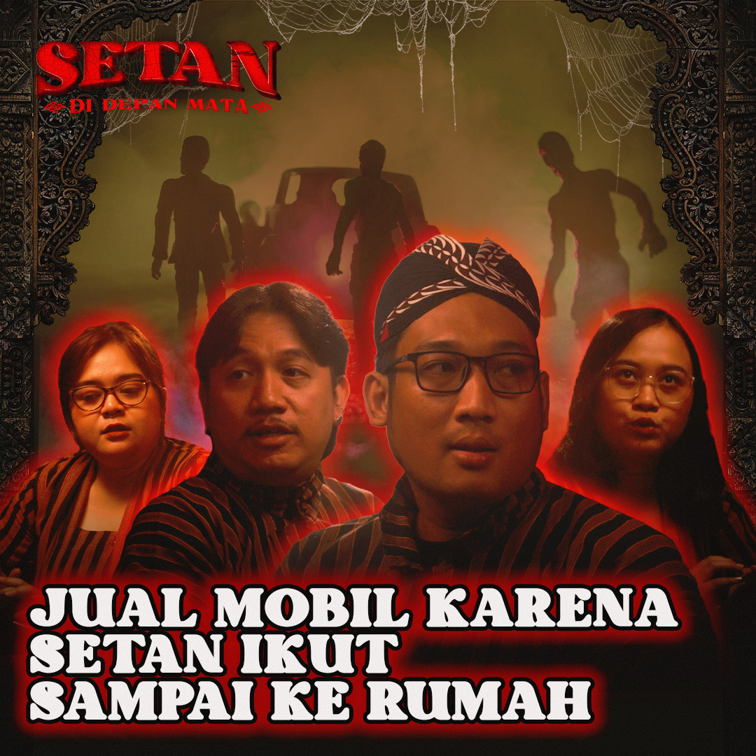 Jual Mobil Karena Setan Ikut Sampai Kerumah (Cuplikan SETAN DI DEPAN MATA 2)