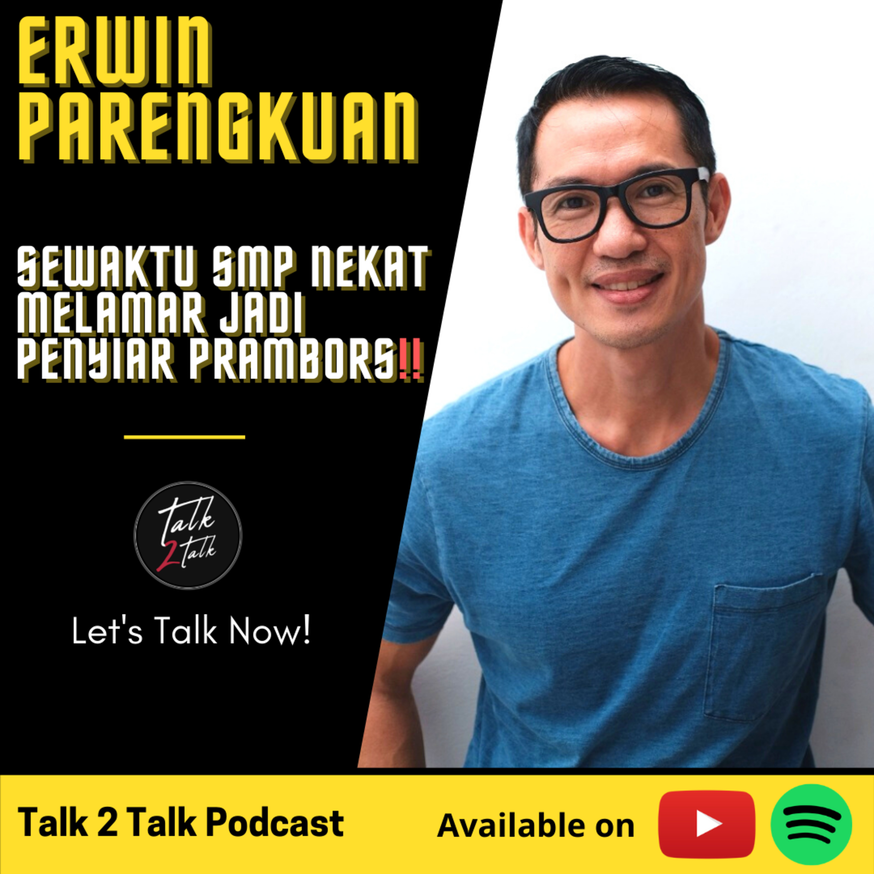 #Talk140 Erwin Parengkuan, Keren Sih Orang Yang Satu Ini👏