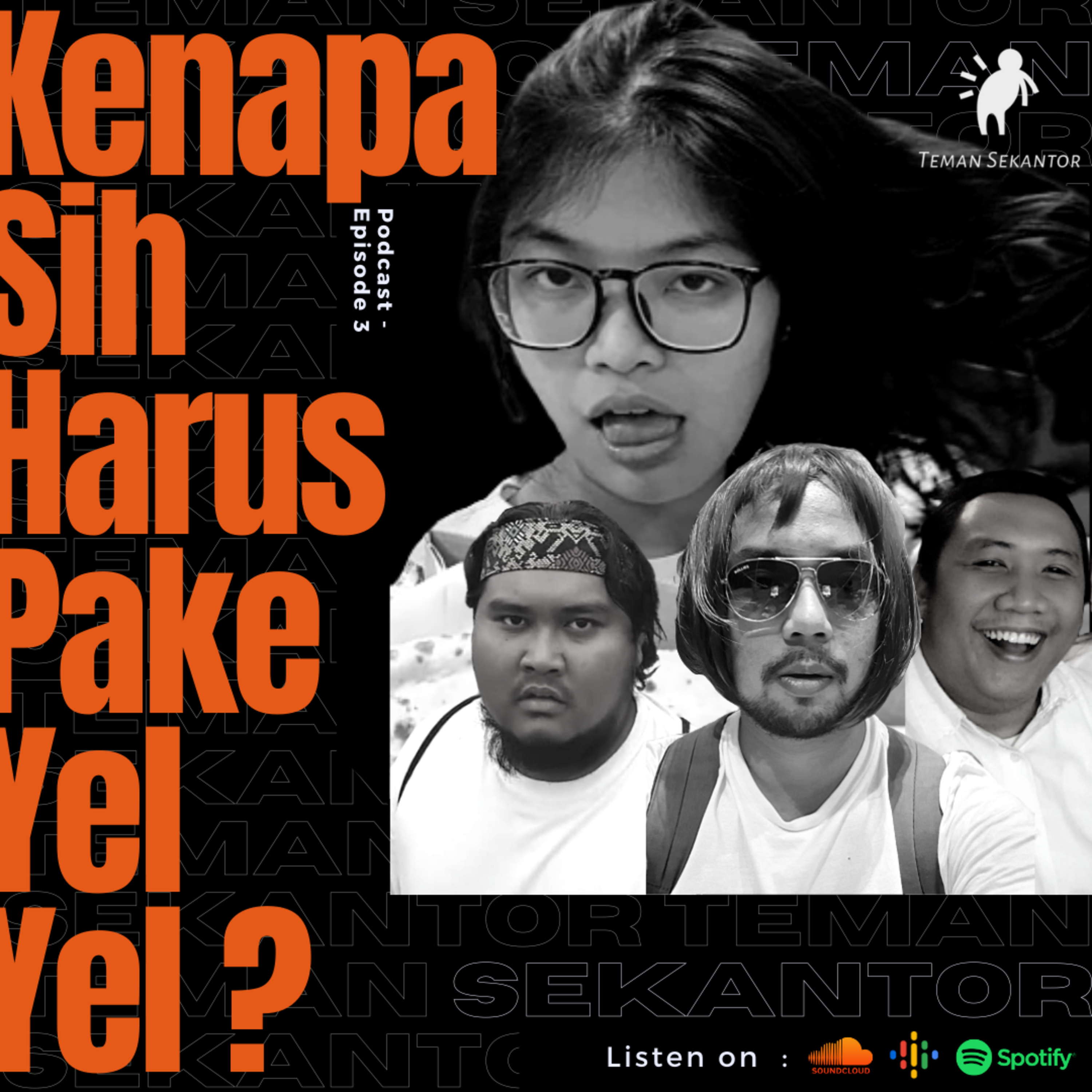 Eps.3 Kenapa Sih Harus Yel-Yel ?