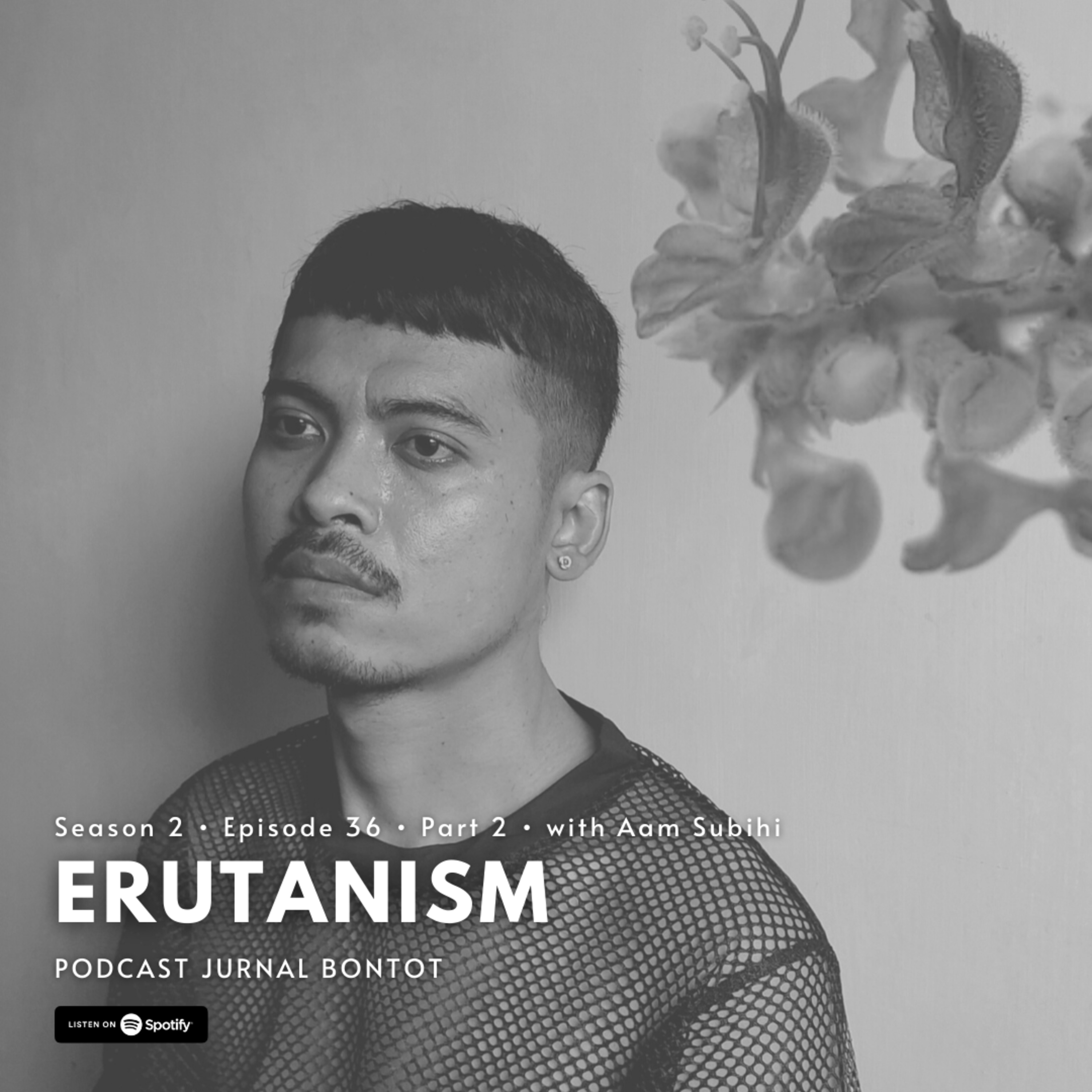 S2E36. ERUTANISM [Part 2 - Final]