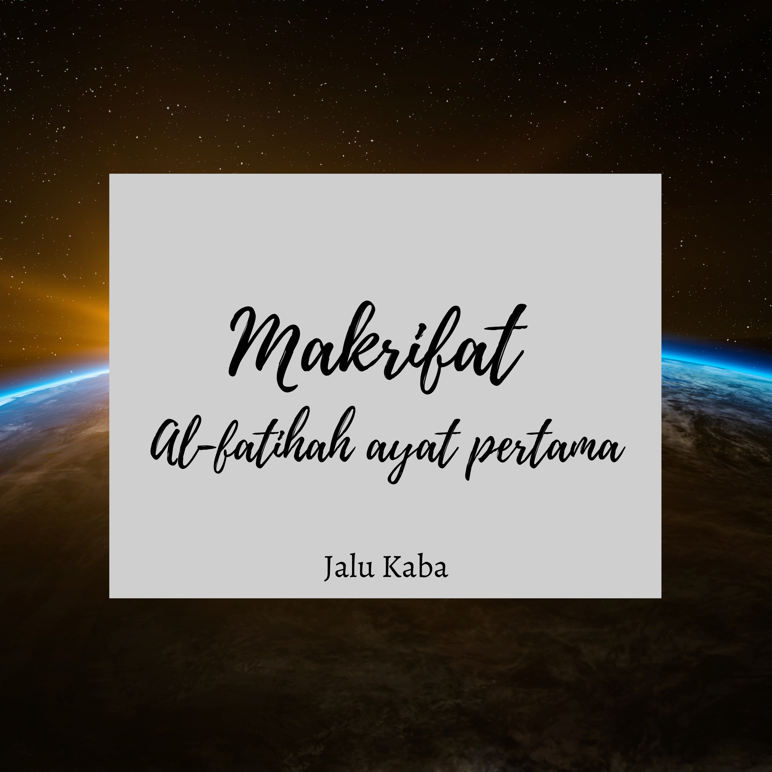 Makrifat Al-fatihah Ayat Petama