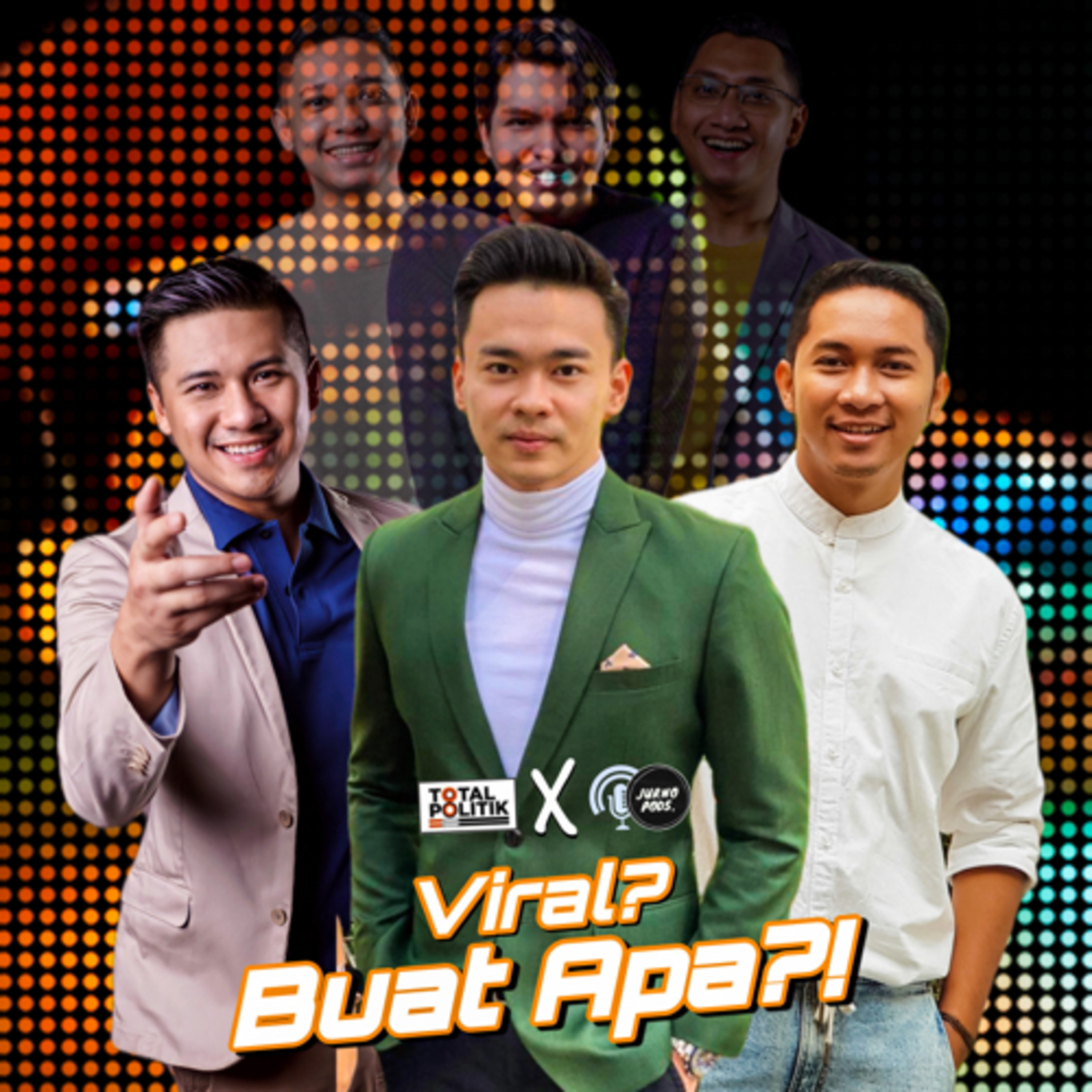 Episode 36 : Viral? Buat Apa?