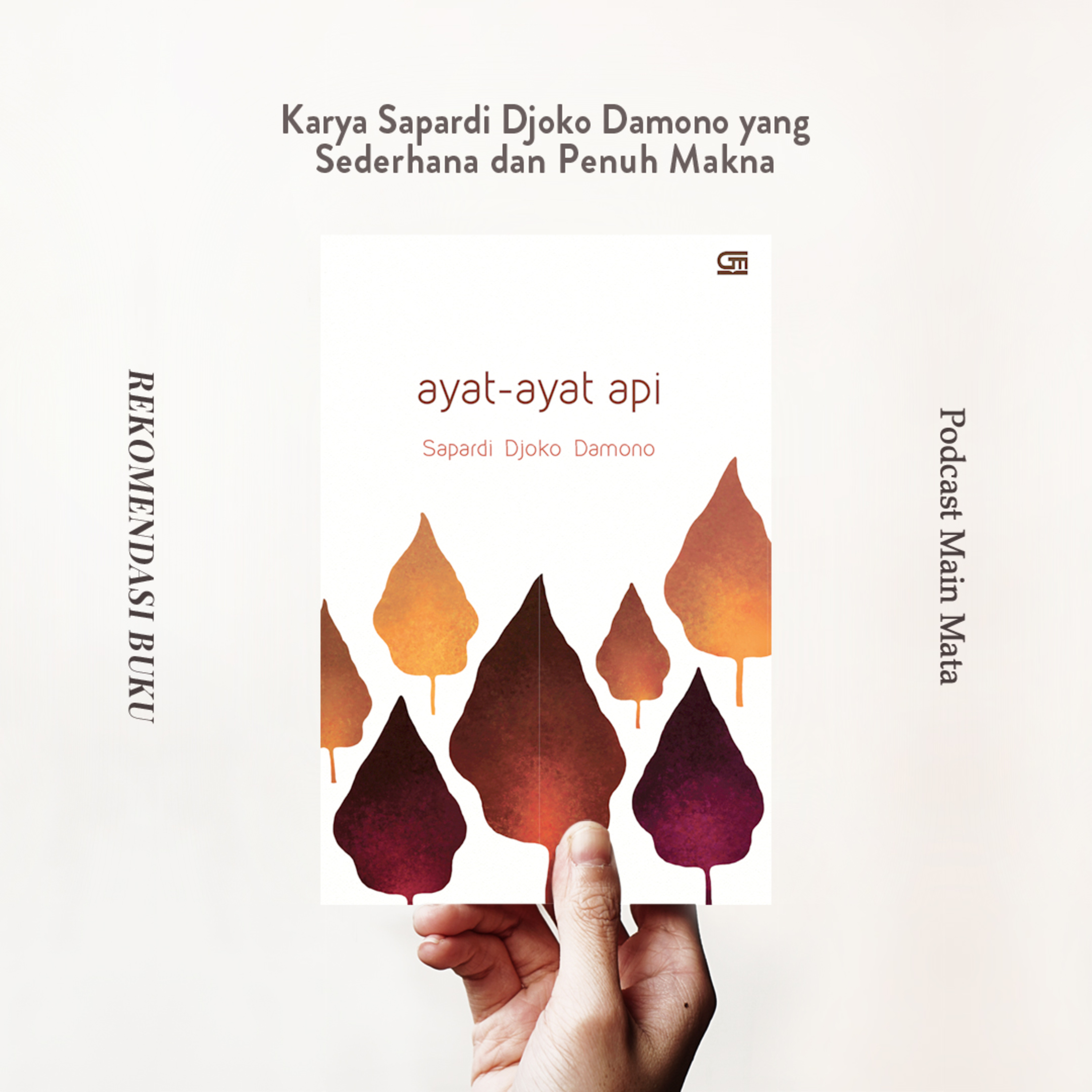 3 Rekomendasi Buku Karya Sapardi Djoko Damono yang Sederhana dan Penuh Makna