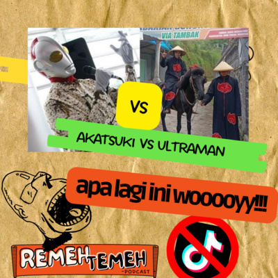 03. Ngomongin Akatsuki vs Ultraman