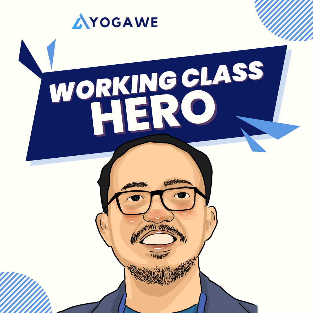 Working Class Hero Episode 1 : Perjalanan Karir Saya