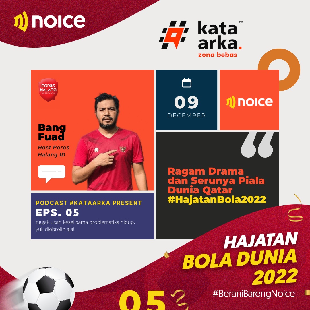 #HajatanBola2022 : Ragam Drama dan Serunya Piala Dunia Qatar (ft. Bang Fuad @PorosHalangID)