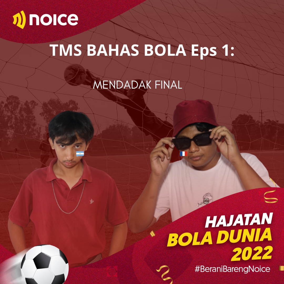 TMS BAHAS BOLA eps 1 : Mendadak Final #HajatanBola2022