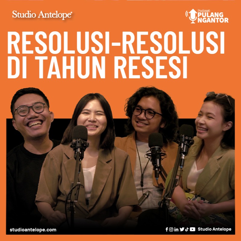 Resolusi-Resolusi di Tahun Resesi! - Podcast Pulang Ngantor