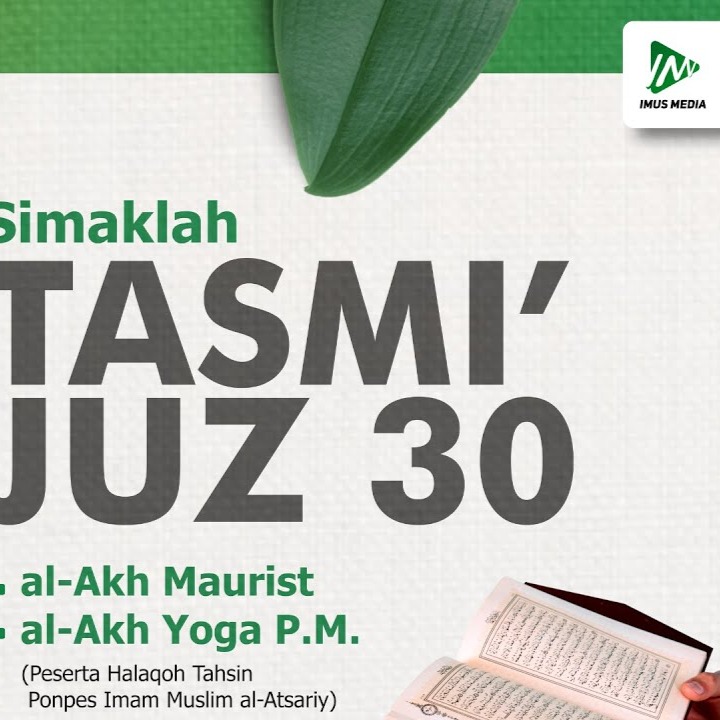 Tasmi' Juz 30 || al-Akh Yoga P.M. dan al-Akh Maurist