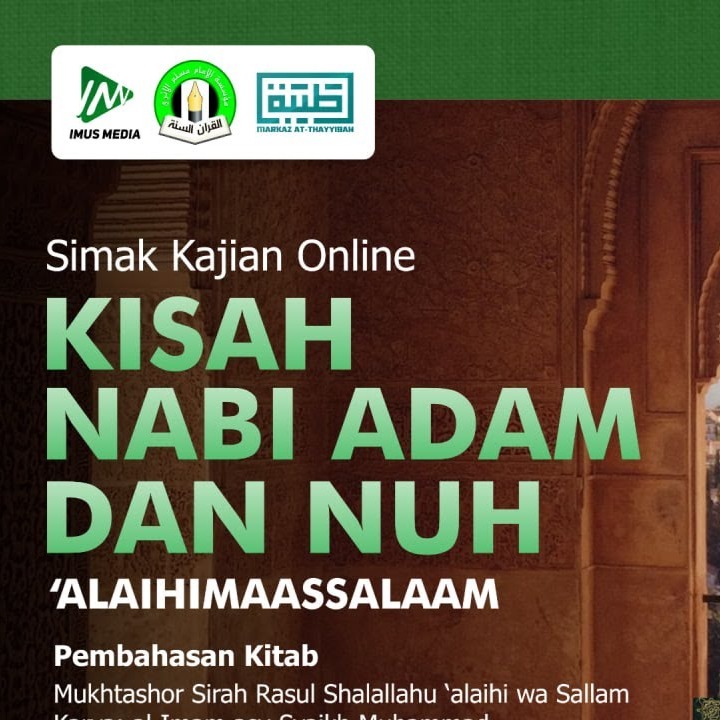 Kisah Nabi Adam dan Nuh 'Alaihimaassalaam - Ust. Dagi Abu Usamah, S.Pd. (3 Februari 2023)
