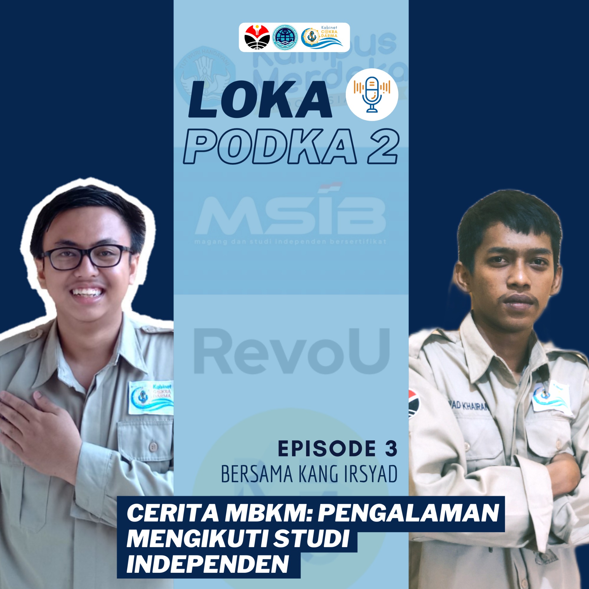 Eps 3: Pengalaman Mengikuti Studi Independen (Bersama Kang Irsyad)