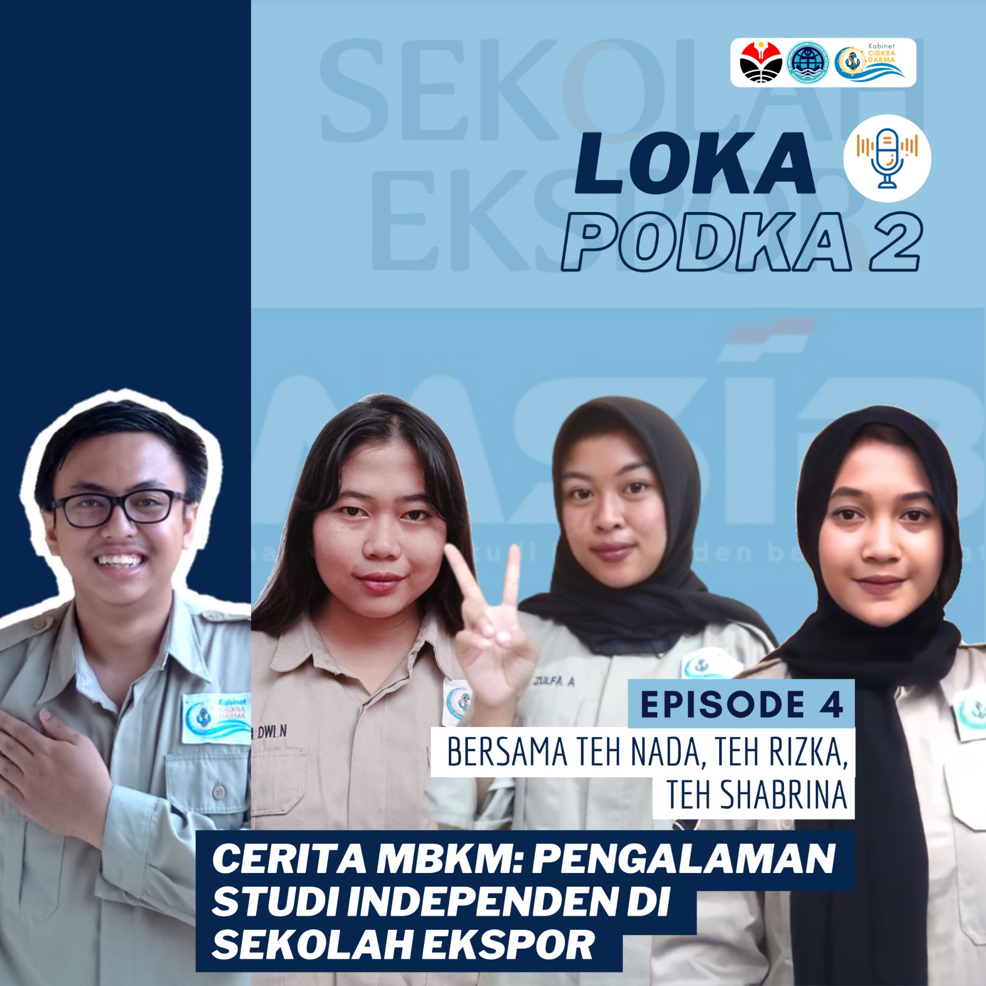 Eps 4: Pengalaman Mengikuti Studi Independen di Sekolah Ekspor