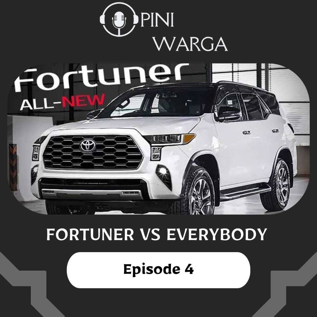 Eps 4 : FORTUNER VS EVERYBODY 