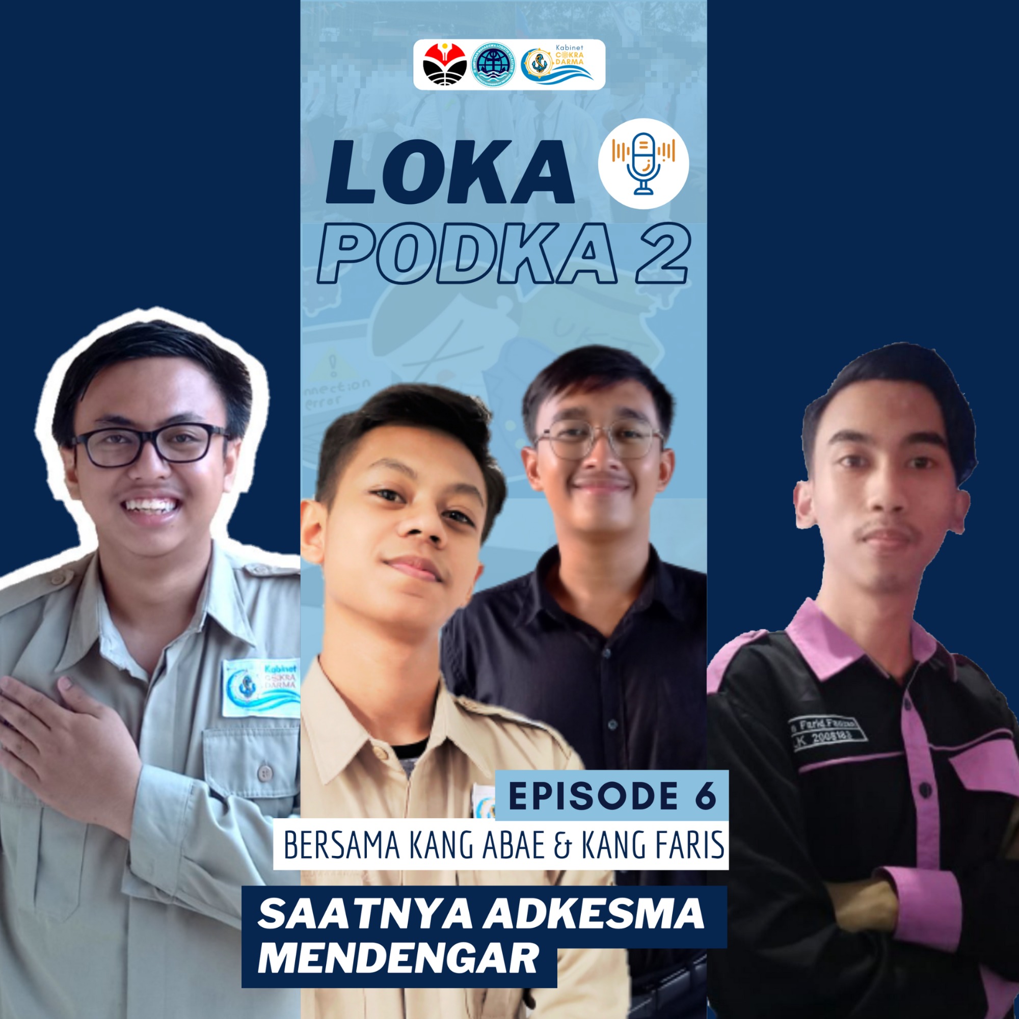 Eps 6: Saatnya Adkesma Mendengar (Bersama Kang Abae & Kang Faris)