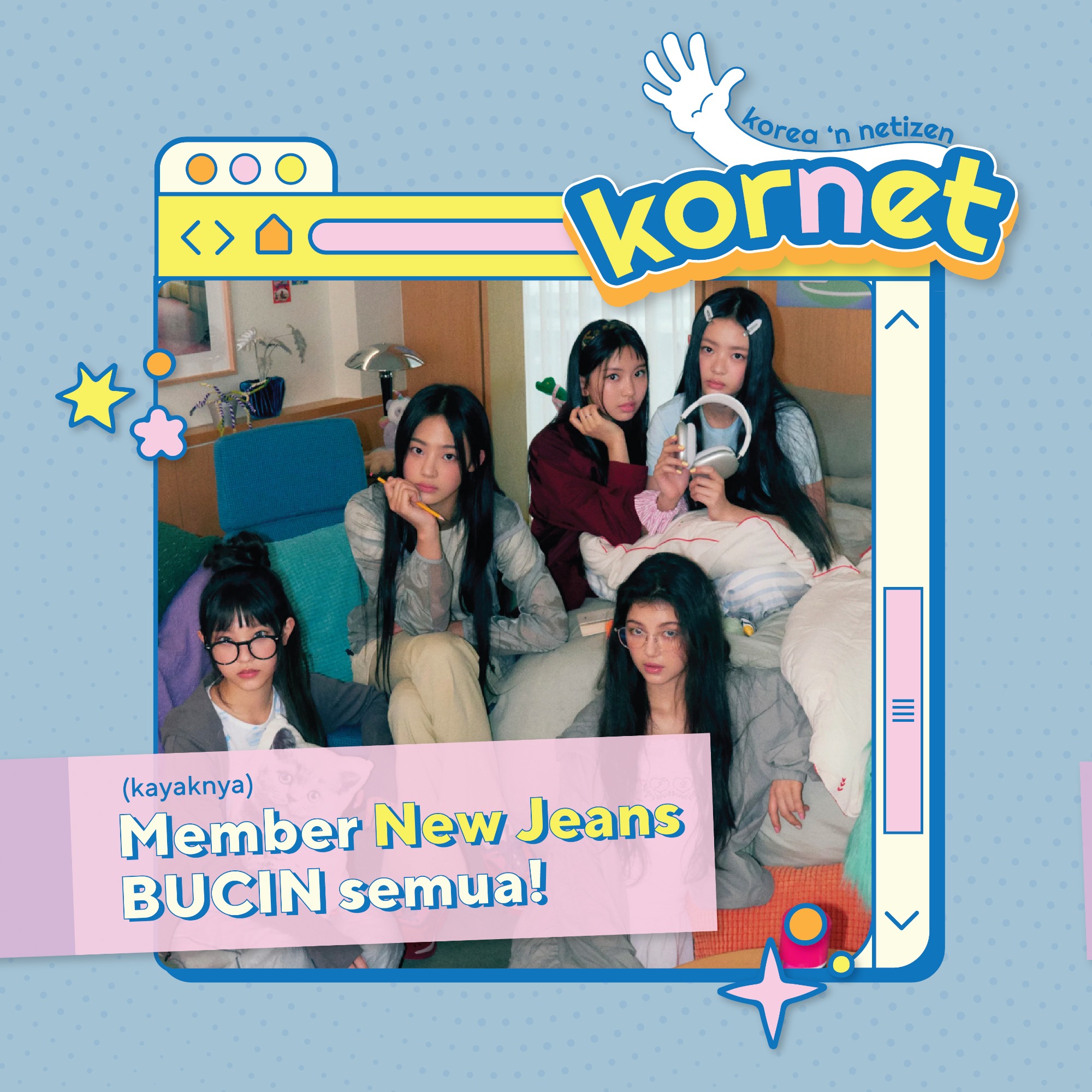 (Kayaknya) Member NewJeans BUCIN semua!