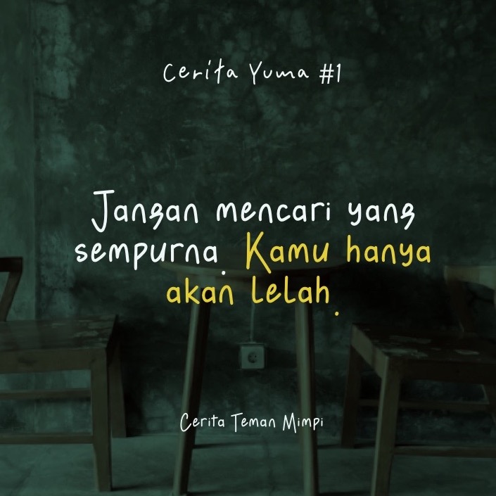 Jangan mencari yang sempurna