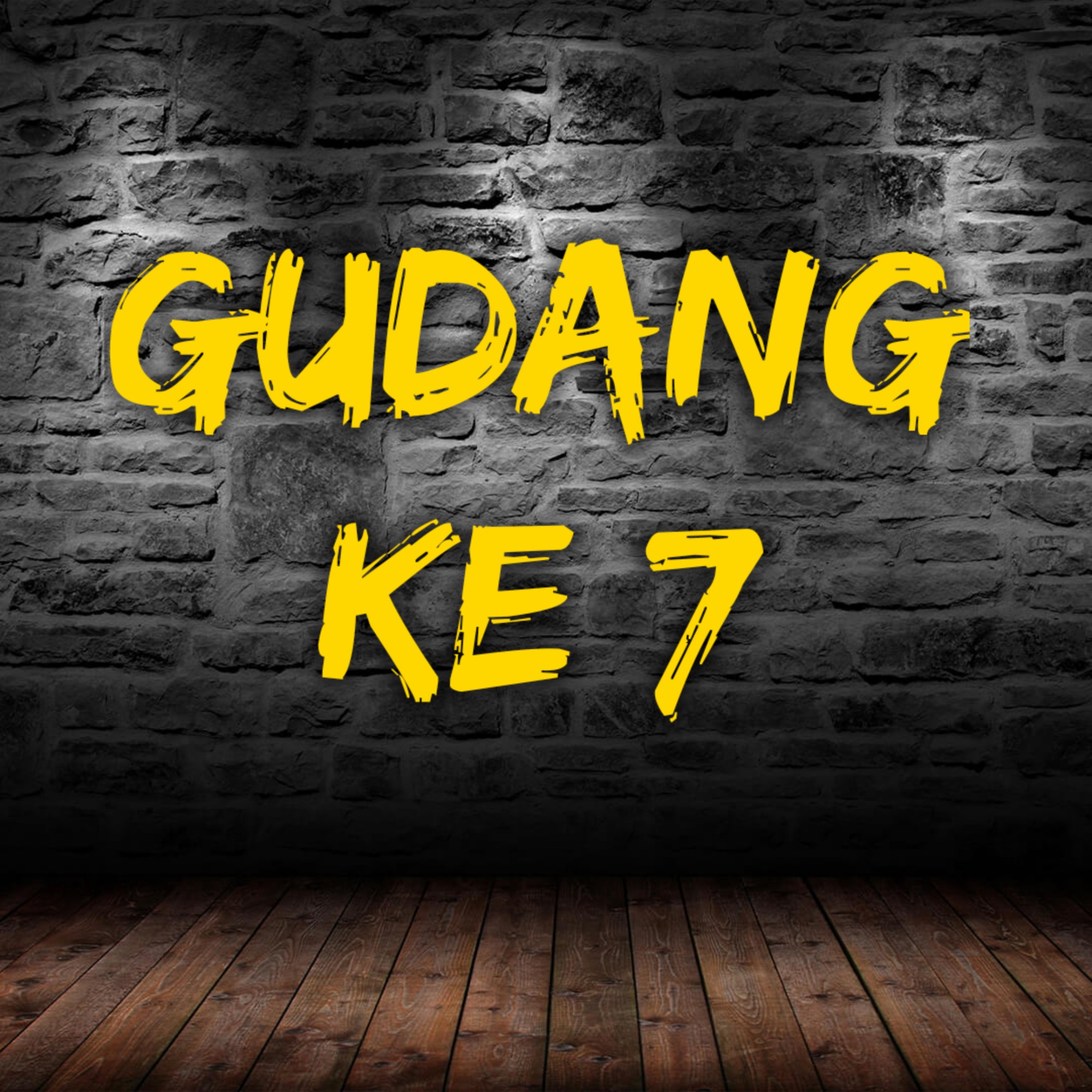 GUDANG KE 7