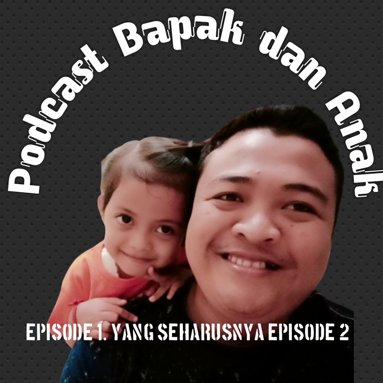 Episode 1. Yang Harusnya Episode 2