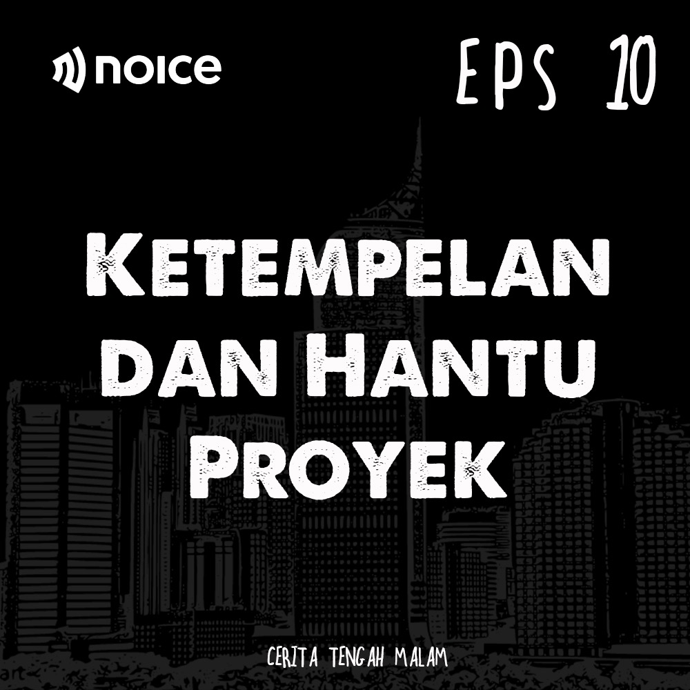 Eps 10 - Ketempelan dan Hantu Proyek