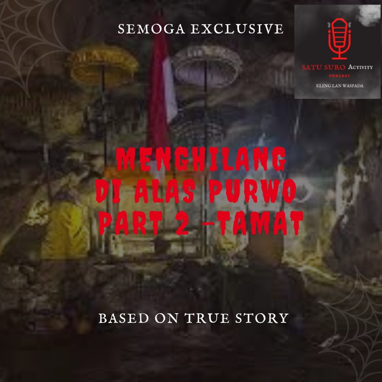 MENGHILANG DI ALAS PURWO Part 2 - EPS 82