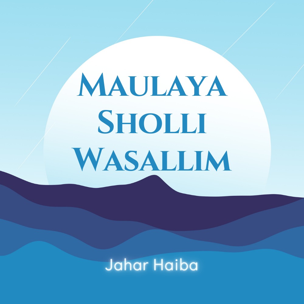 Maulaya Sholli Wasallim