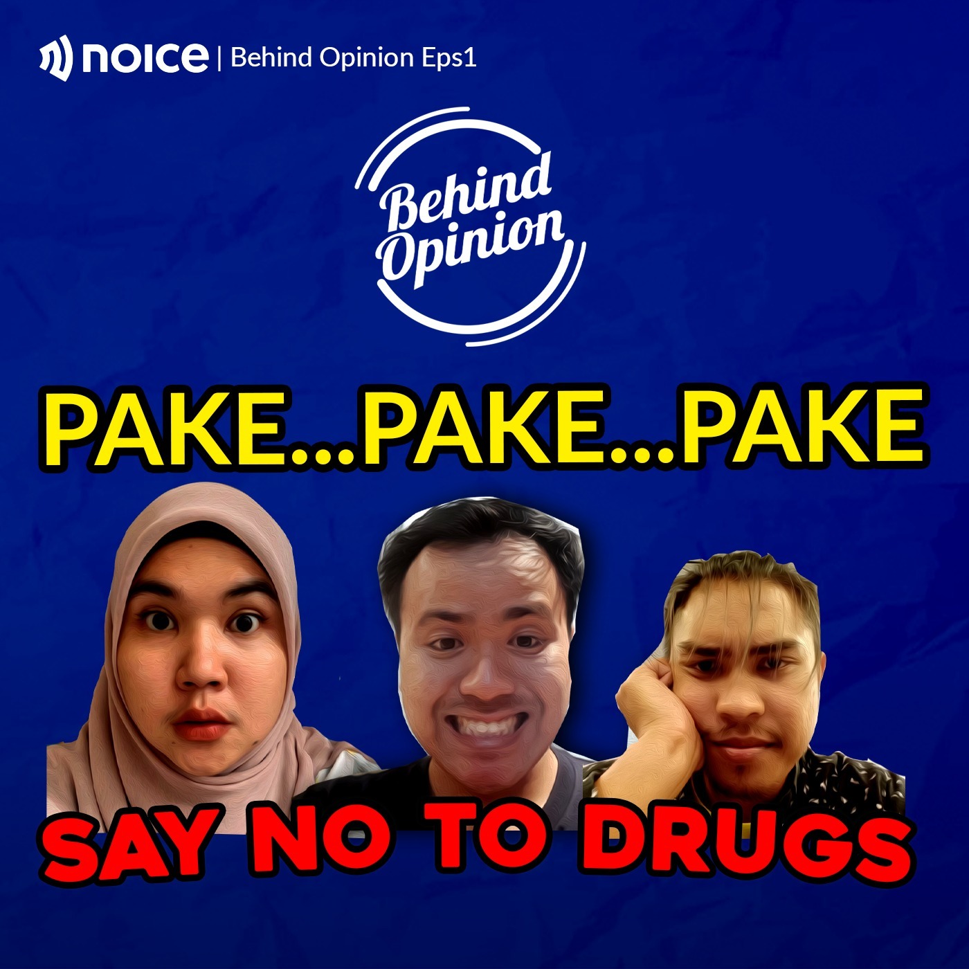 Say No to Drugs - Behind Opinion