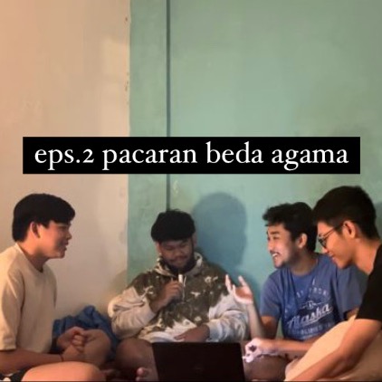 eps.2 “pacaran beda agama”