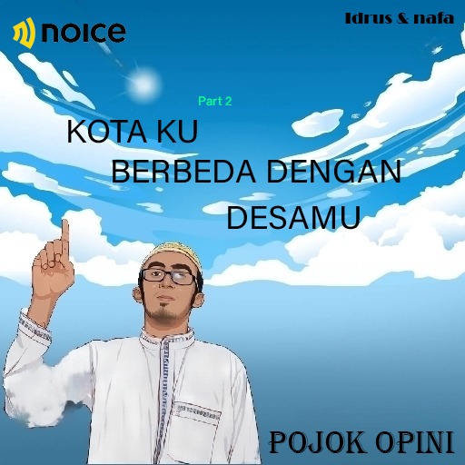 Eps 5 : kotaku berbeda dengan desamu