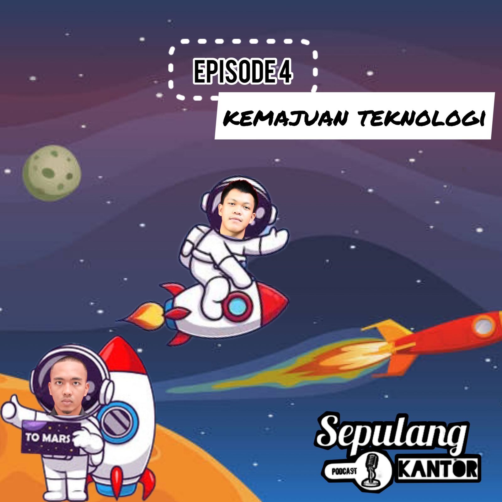 Eps 4: Kemajuan Teknologi
