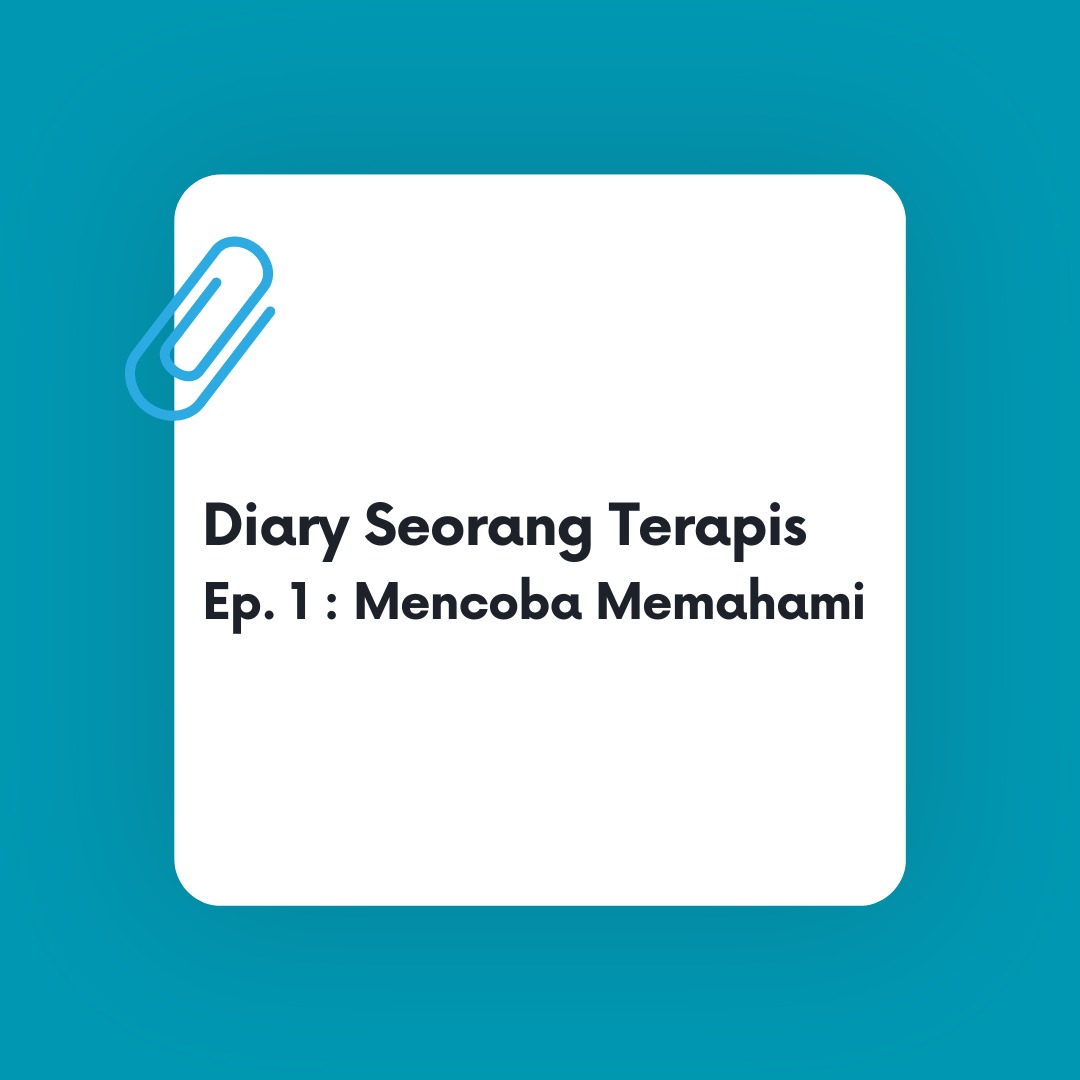 Ep.1 : Mencoba Memahami