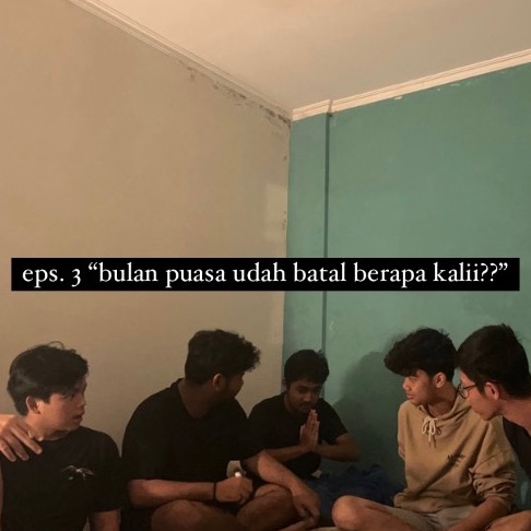 eps.3 “ puasa udah batal berapa kalii?? “ 