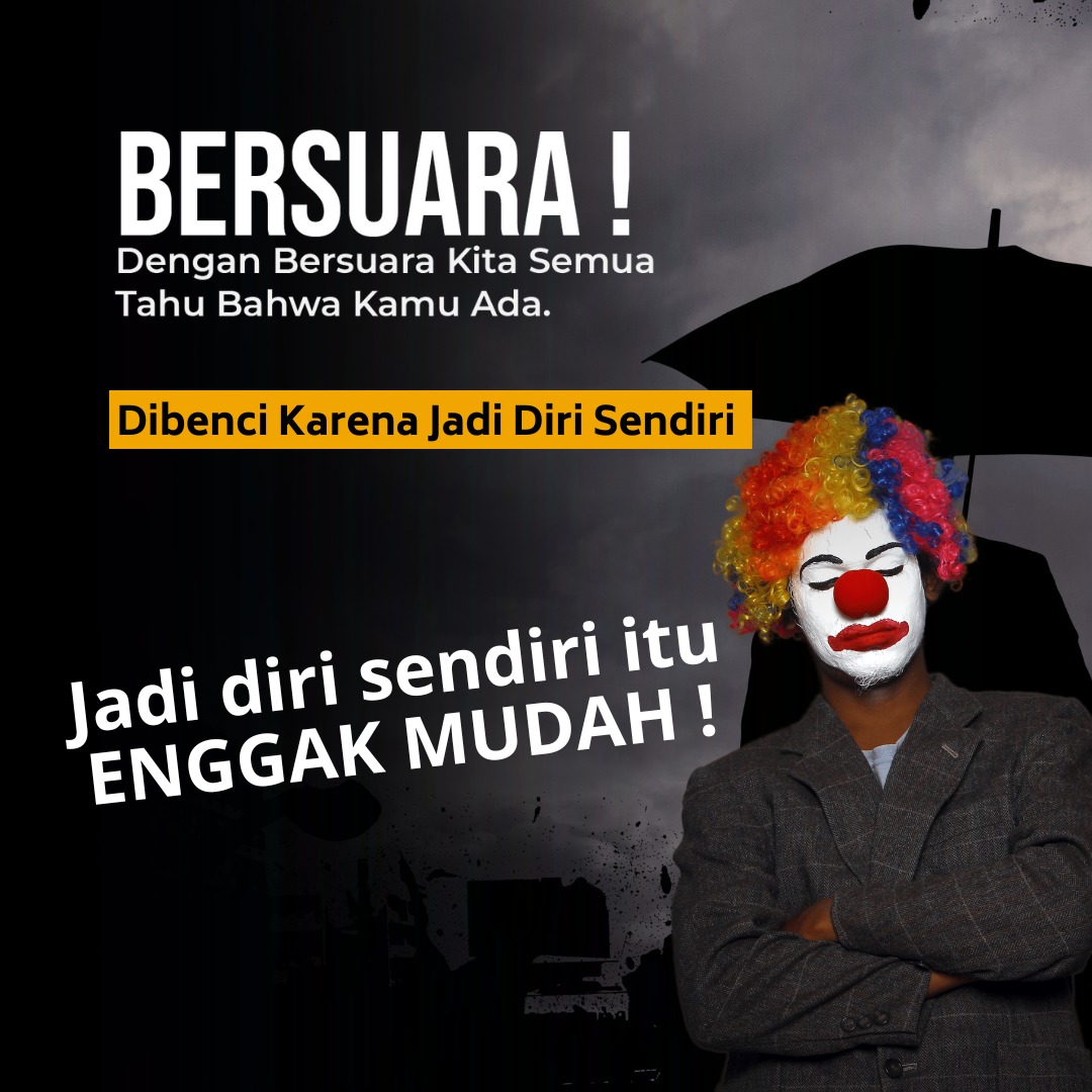 Dibenci Karena Jadi Diri Sendiri