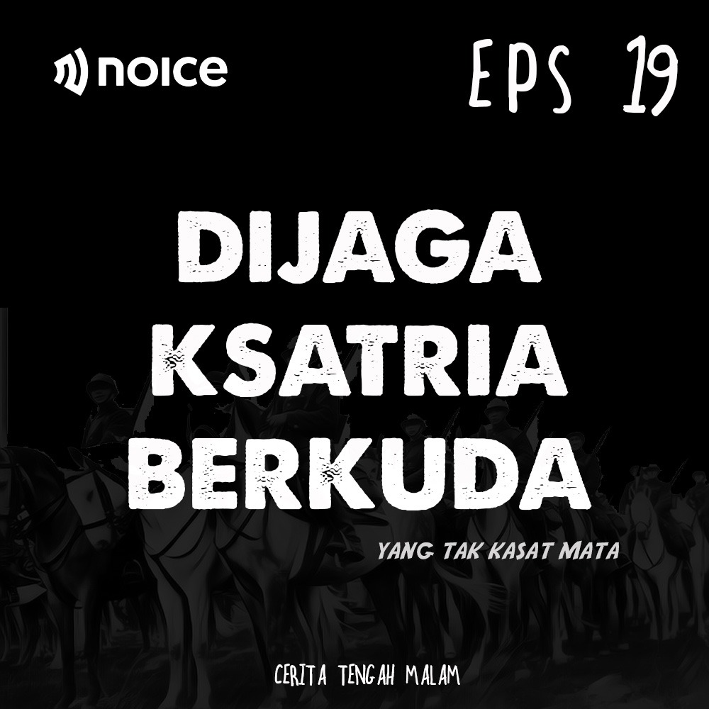 Eps 19 - Dilindungi oleh Penunggang Kuda Misterius