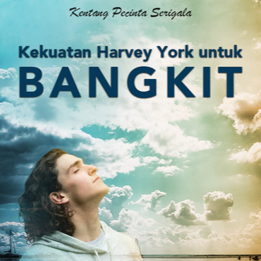 Eps 1 Kekuatan Harvey York Untuk Bangkit