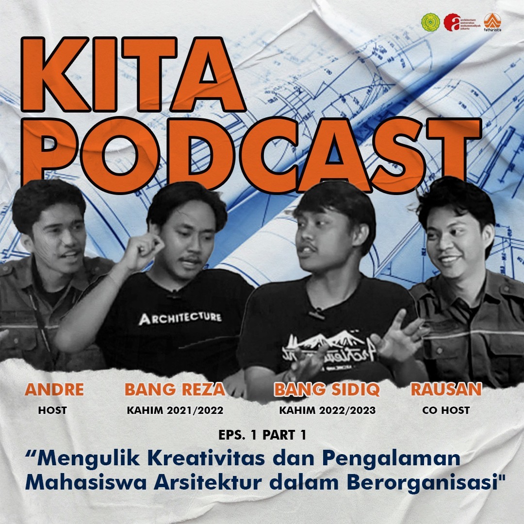 EPS 1 | Mengulik Kreativitas dan Pengalaman Mahasiswa Arsitektur dalam Berorganisasi