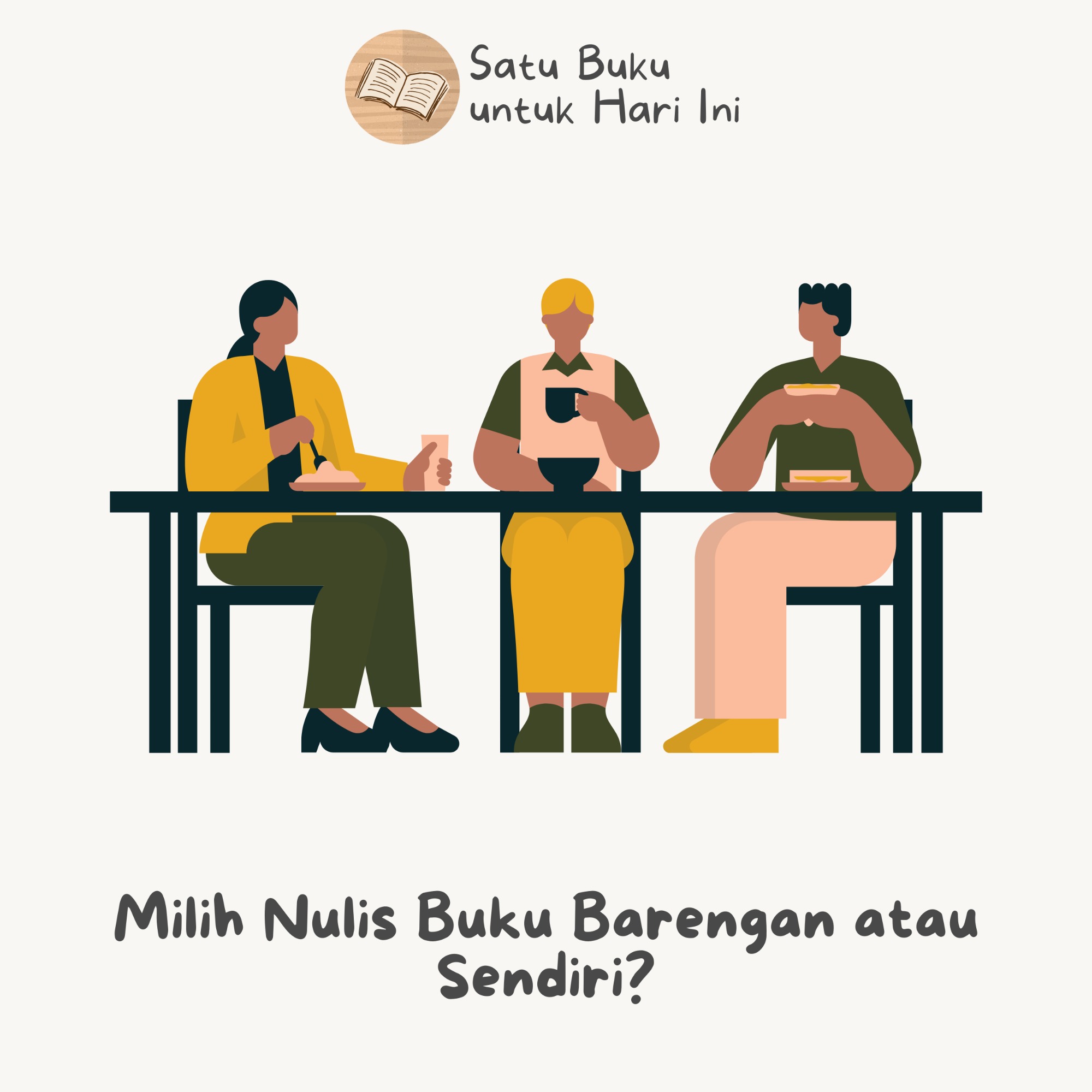 MILIH NULIS BUKU BARENGAN ATAU SENDIRI?