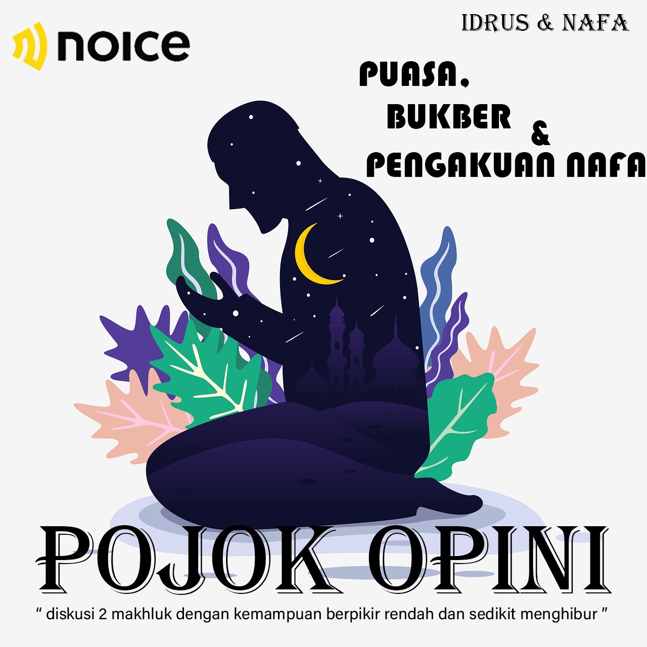 Eps 6 : Puasa, Bukber dan Pengakuan Dosa by Nafa
