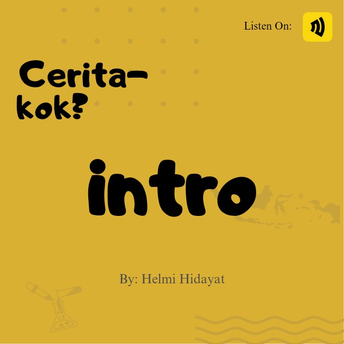 Intro Podcast Cerita Kok
