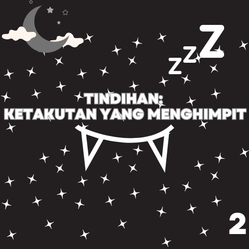 Eps.2 - Tindihan: Ketakutan yang menghimpit!