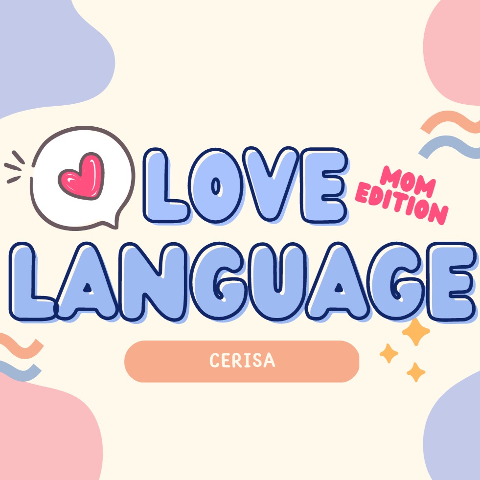 Love Language Emak Lo