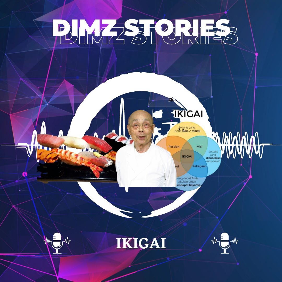 IKIGAI bikin idup jadi idup