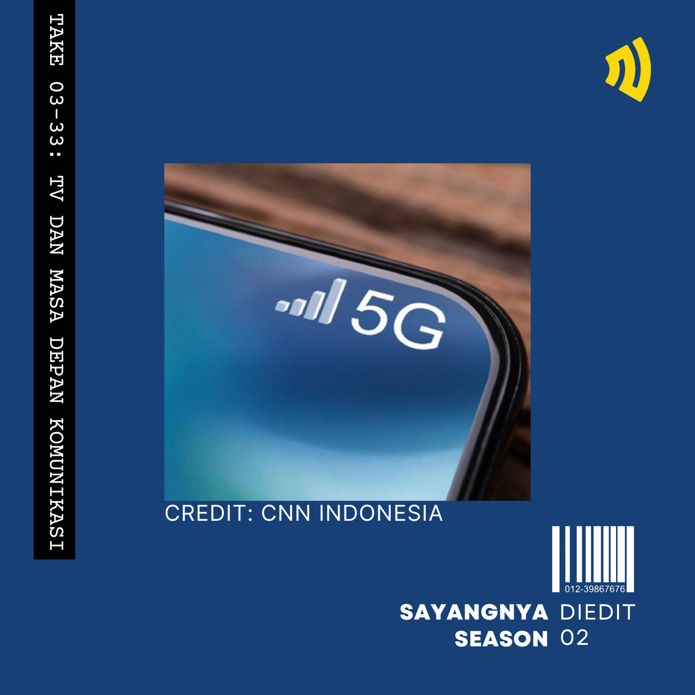 Take 03-33: TV dan Masa Depan Komunikasi