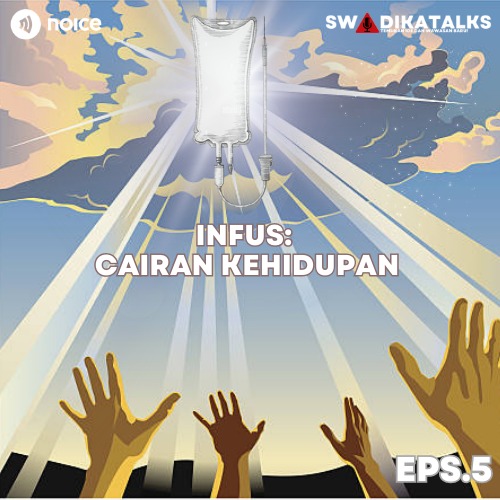 Eps.5 - Infus: Cairan Kehidupan