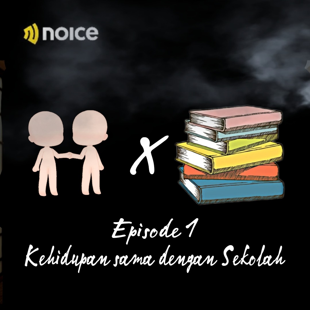 EPISODE 1 | PERUMPAMAAN KEHIDUPAN DENGAN SEKOLAH 
