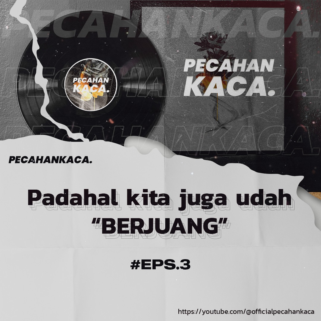 [Eps3] Padahal kita juga udah berjuang